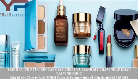 Trình tự thủ tục xin cấp giấy phép lưu hành mỹ phẩm nhập khẩu tại Vĩnh Phúc